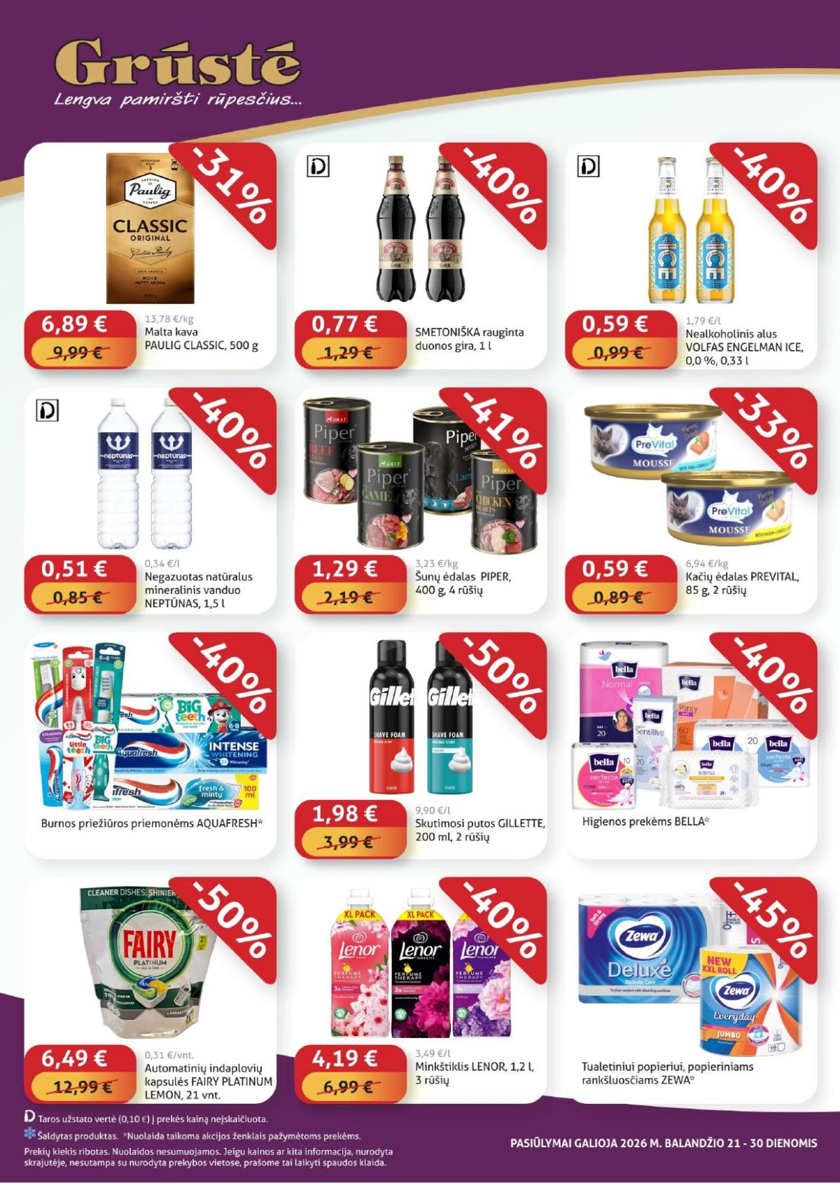 GRŪSTĖ ko gero pigiau nerasi 2026.04.21 - 2026.04.30