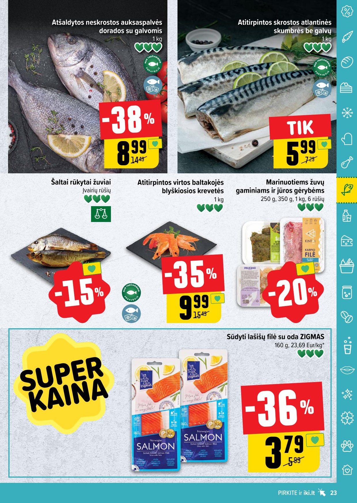 IKI SAVAITĖLĖ akcijų ir nuolaidų leidinys Nr.34 2025.08.18 - 2025.08.24