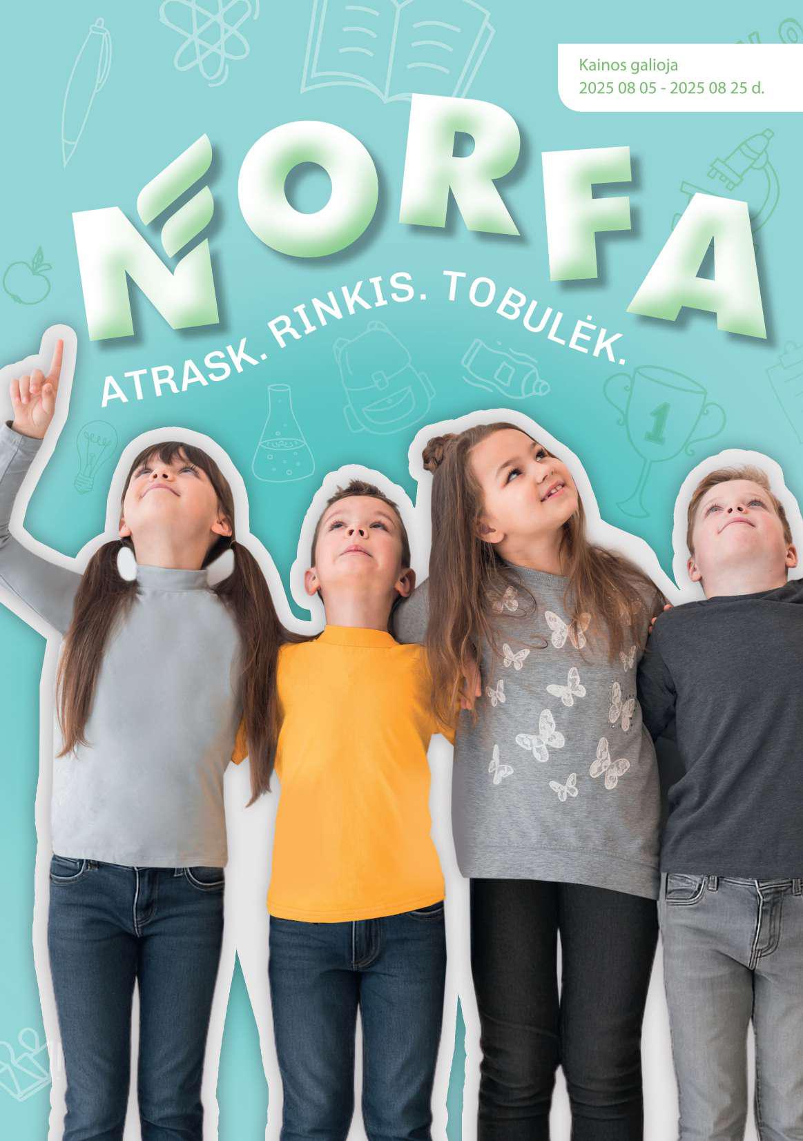 NORFA mokyklinių prekių katalogas "ATRASK.RINKIS. TOBULĖK" 2025.08.05 - 2025.08.25